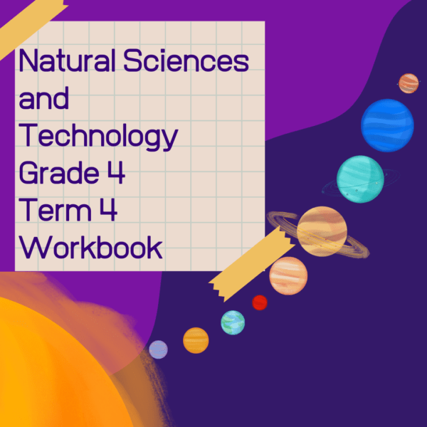 Natural Science and Technology Grade 4 Term 4 Workbook