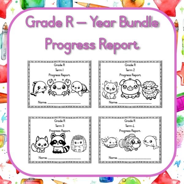 Grade R Progress Reports - Year Bundle