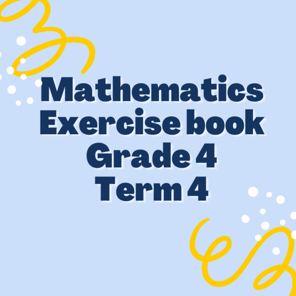 Mathematics exercise book Grade 4 Term 4