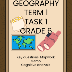 Geography Grade 6 Task 1 Term 1