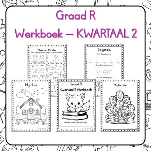 Graad R Kwartaal 2 Werkboek