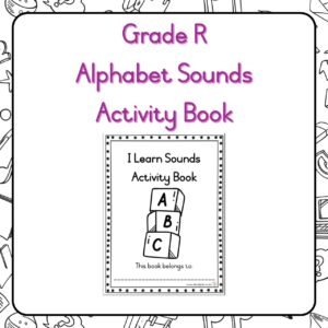 Grade R Phonics Alphabet Workbook