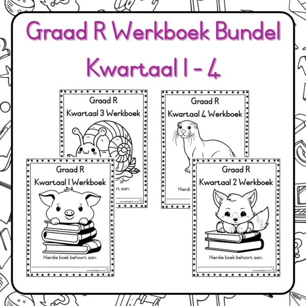 Graad R Kwartaal 1 - 4 Werkboek Bundel