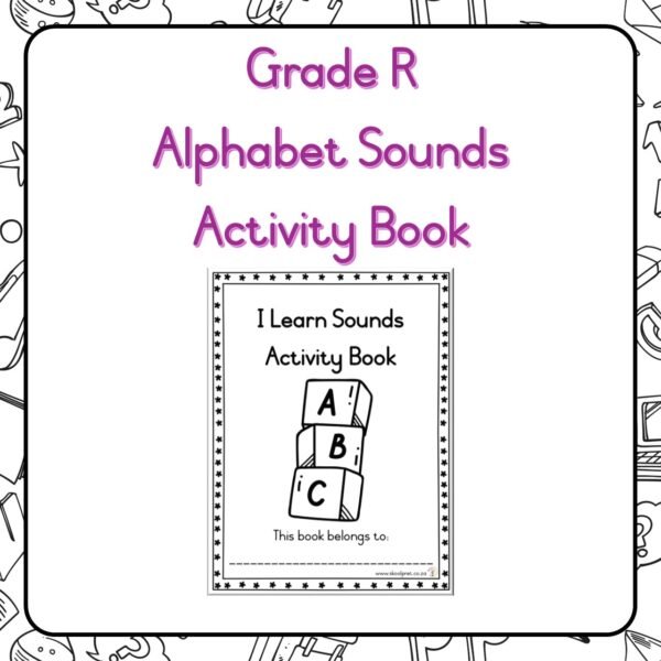 Grade R Phonics Alphabet Workbook