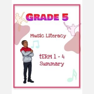 Grade 5 Music Literacy Summary