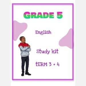 Grade 5 English Home Language Study Kit (Term 3 +4 )