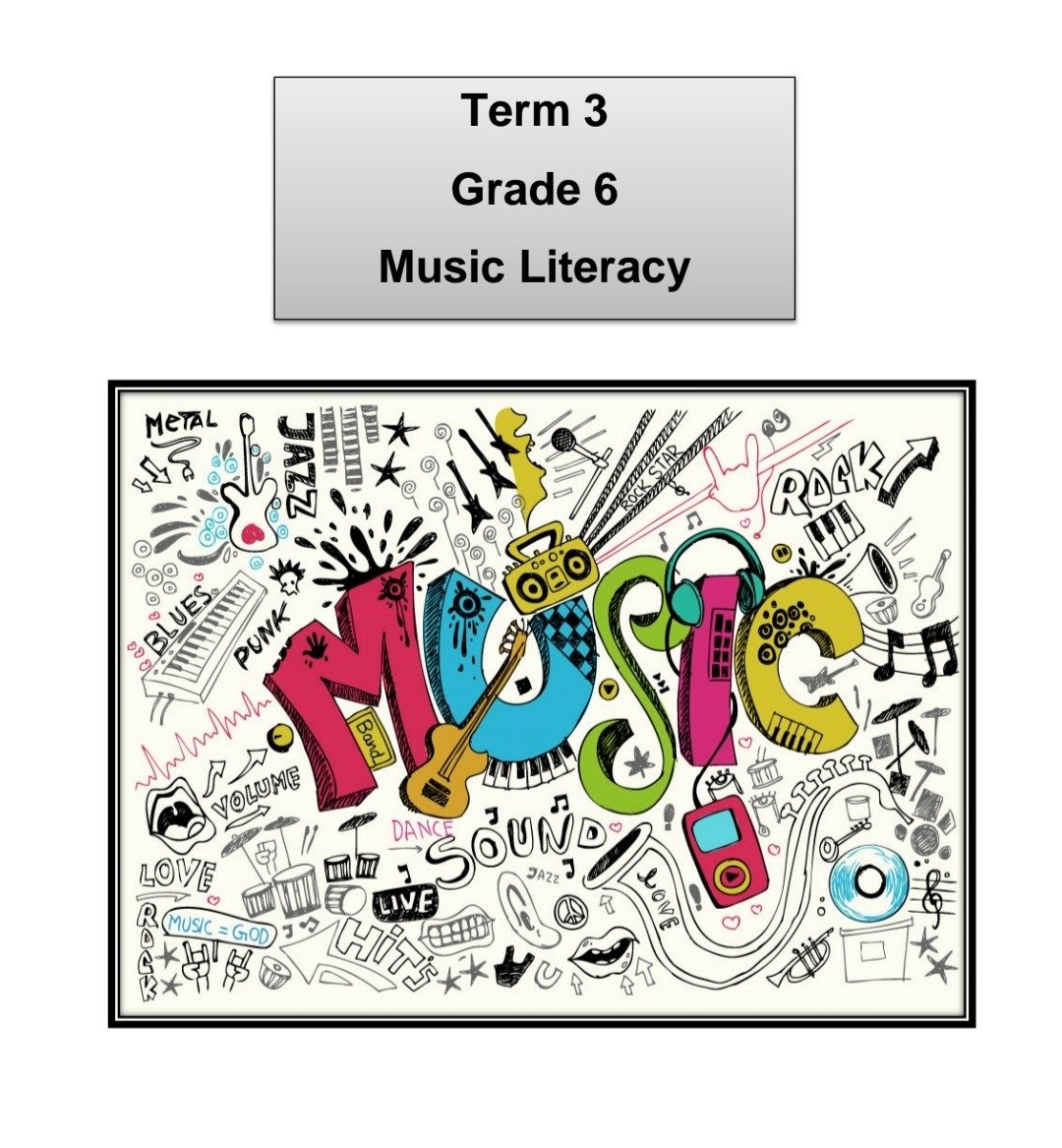 Grade 6 Music Literacy Summary (Term 1 - 4) - Image 5