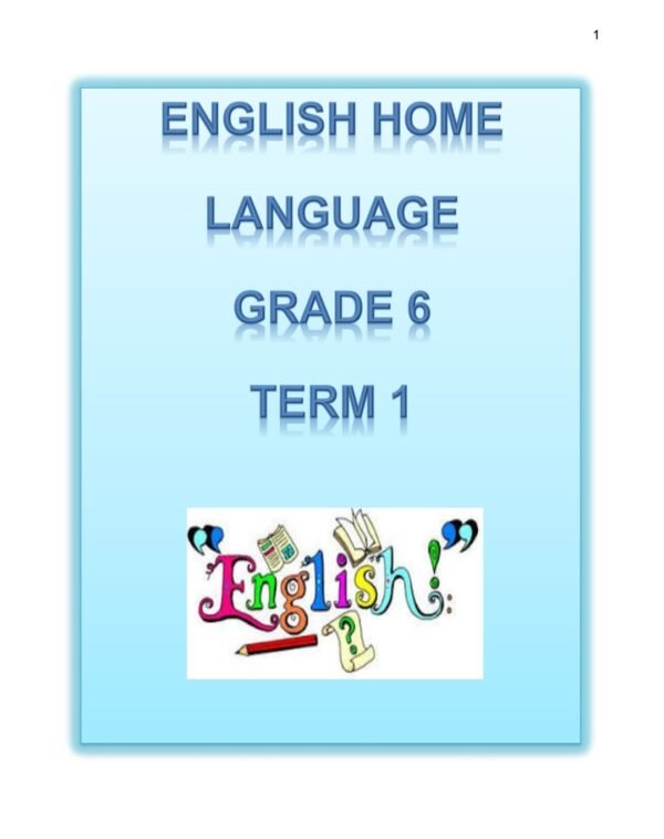 Grade 6 English Home Language Study Kit (Term 1 +2) - TeacherHQ
