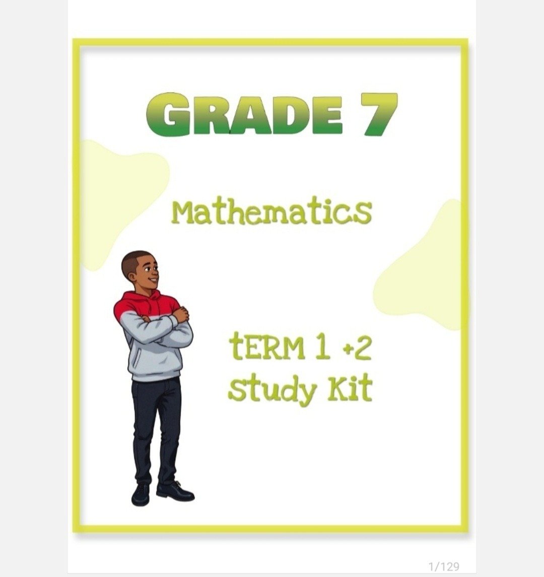 Grade 7 Mathematics Study kit (Term 1 +2 )
