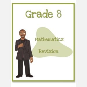 Grade 8 Mathematics Revision