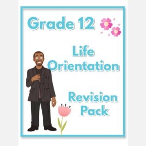 Grade 12 Life Orientation Revision Pack (Term 1 – 4)